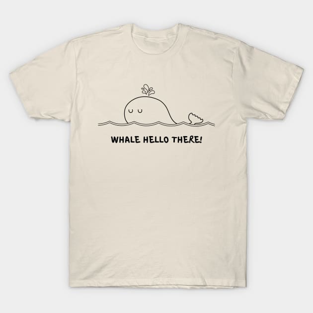 Whale Hello There T-Shirt by Jadderman